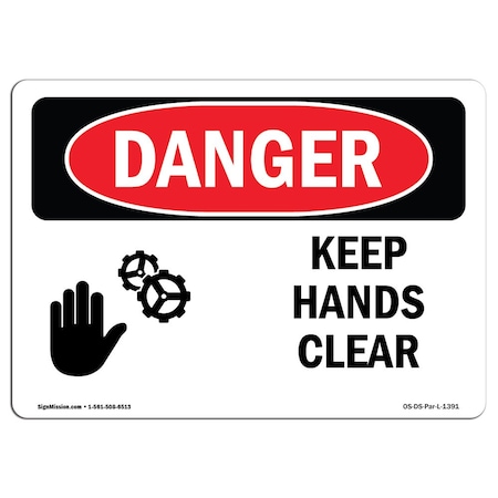 Signmission OSHA Sign, Keep Hands Clear, 14in X 10in Rigid Plastic, 10" W, 14" L, Landscape, OS-DS-P-1014-L-1391 OS-DS-P-1014-L-1391